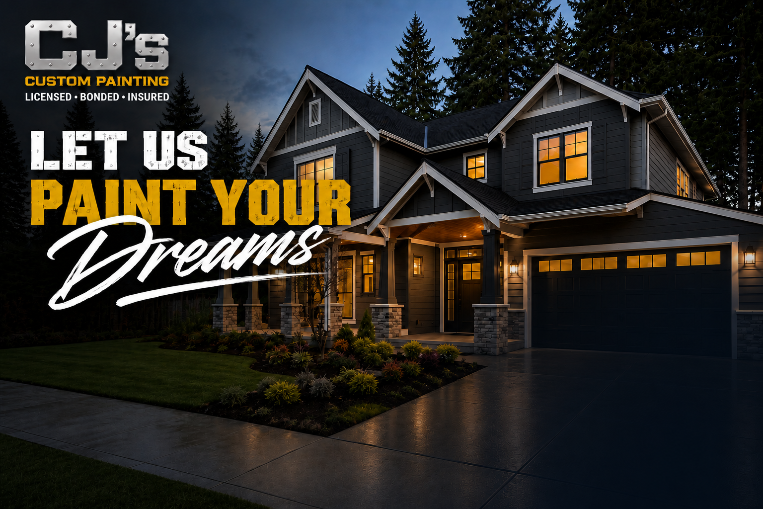 CJ’s Custom Painting — Let Us Paint Your Dreams